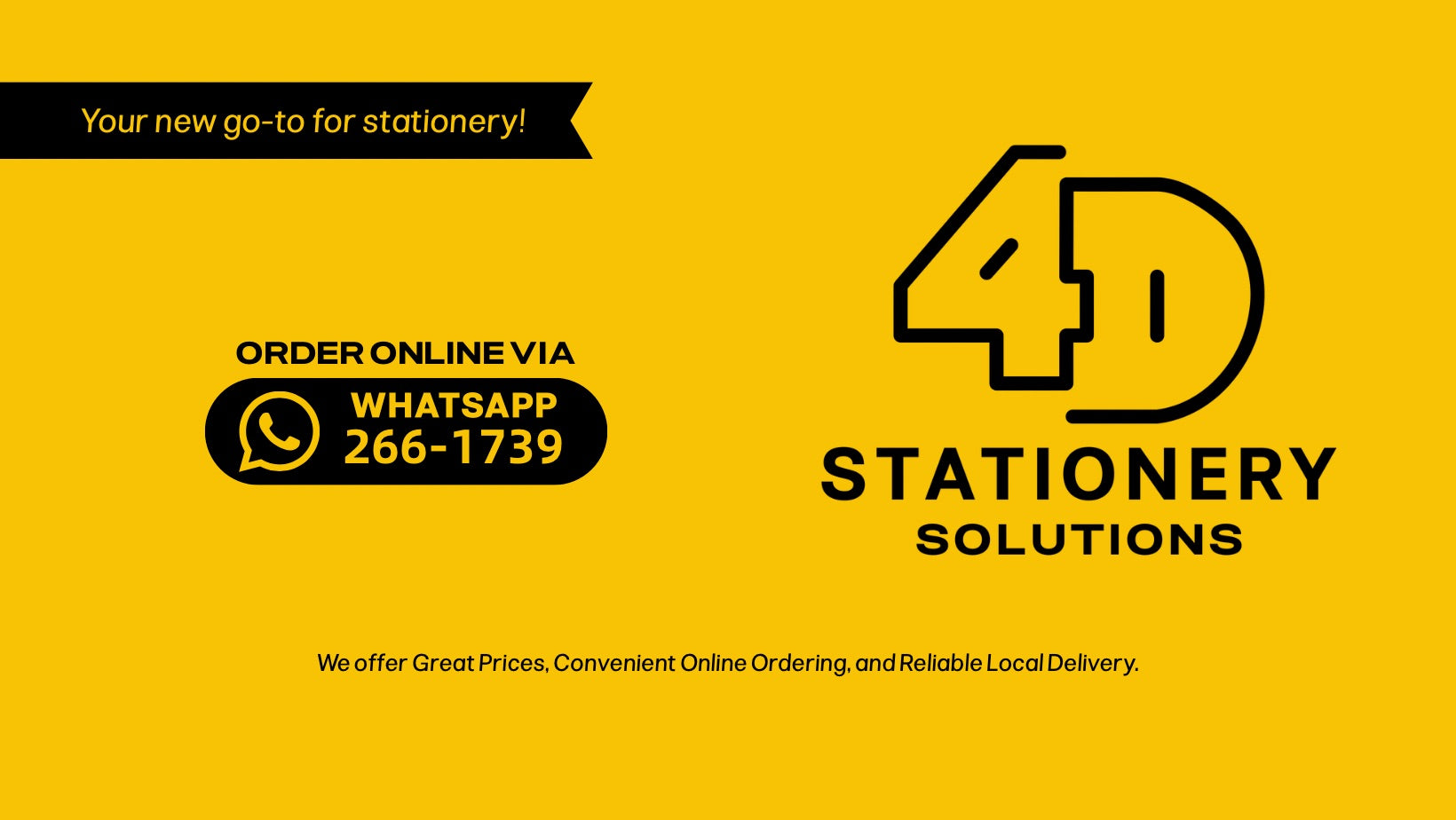Yellow promotional graphic for 4D Stationery Solutions with black text and logo, including a WhatsApp order link and delivery claim.